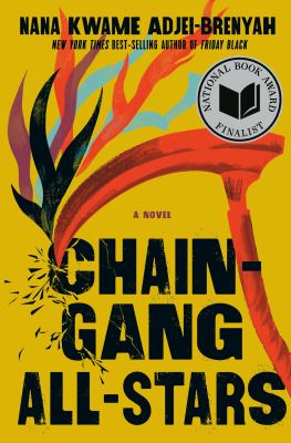 Book cover of Chain-Gang All-Stars by Nana Kwame Adjei-Brenyah