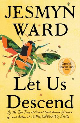 Book cover of Let Us Descend by Jesmyn Ward