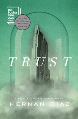 Book cover of Trust by Hernan Diaz