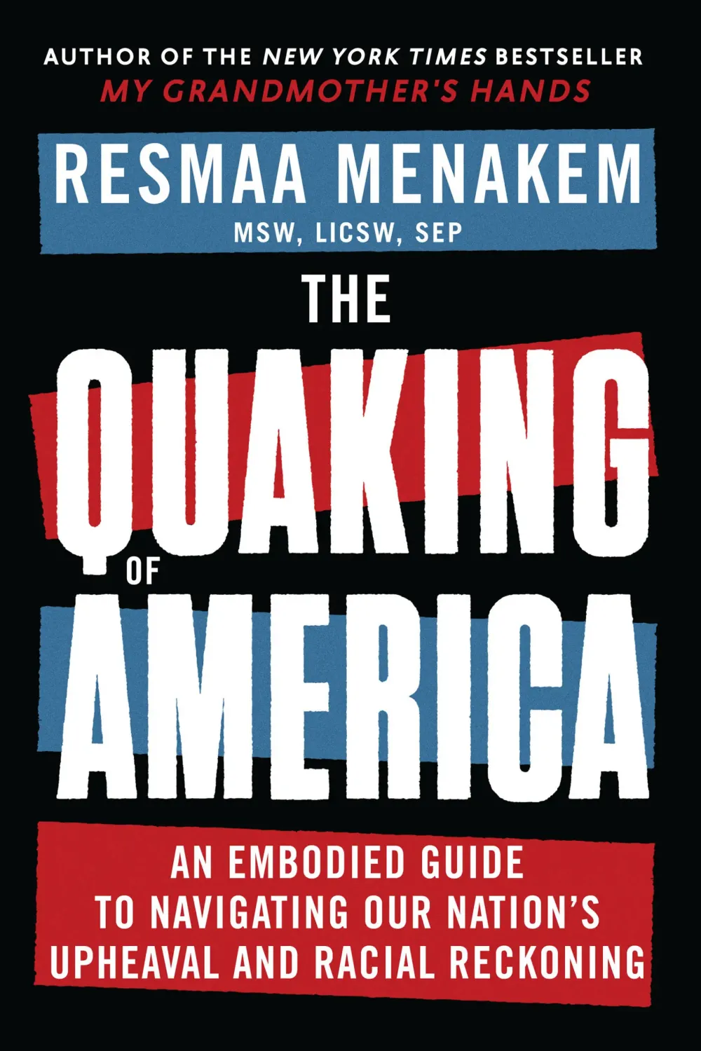 The Quaking of America by Resmaa Menakem book cover