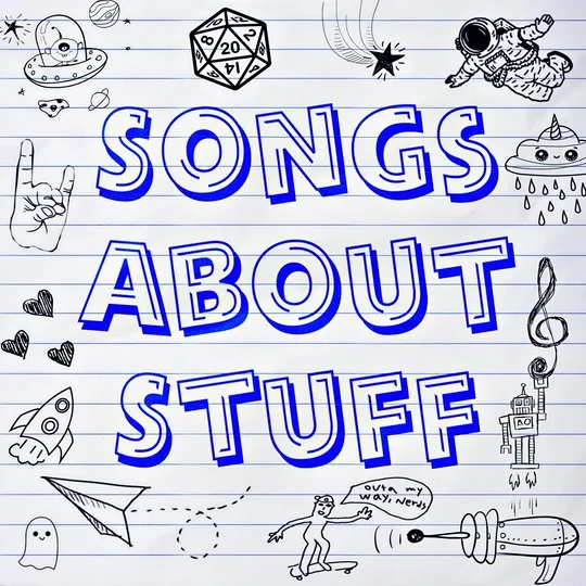 Doodles surround the album title, "Songs About Stuff," hand-written on lined notebook paper.