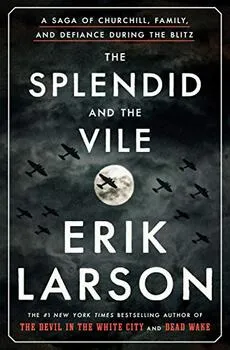 The Splendid and the Vile Book Cover