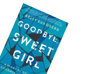 Goodbye, Sweet Girl book cover 