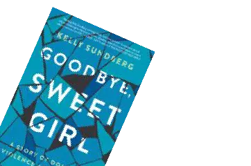 Goodbye, Sweet Girl book cover