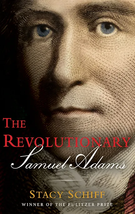The Revolutionary by Stacy Schiff Book Cover Image