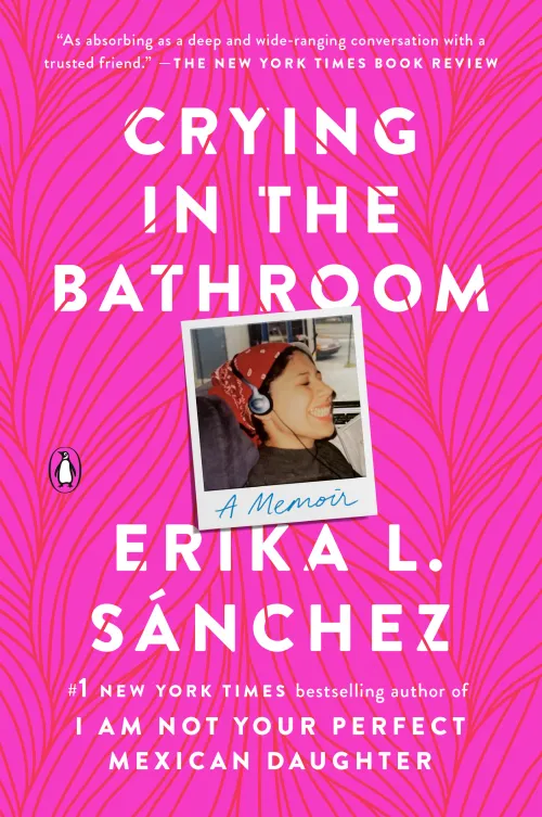 "Crying in the Bathroom" by Erika L. Sánchez book cover