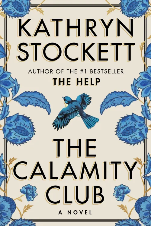 Book cover for The Calamity Club by Kathryn Stockett