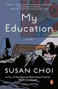 My Education by Susan Choi
