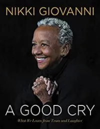 A Good Cry by Nikki Giovanni