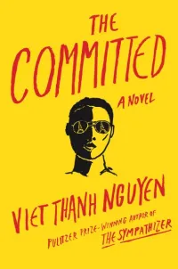Book Cover Image of "The Committed" by Viet Thanh Nguyen