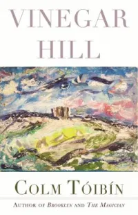 Vinegar Hill by Colm Toibin Book Cover