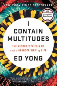 I Contain Multitudes by Ed Yong book cover