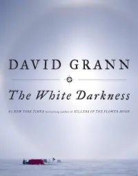 The White Darkness by David Grann Book Cover