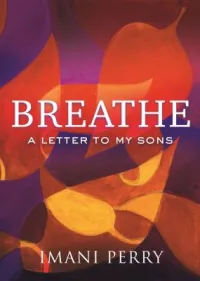 Breathe by Imani Perry