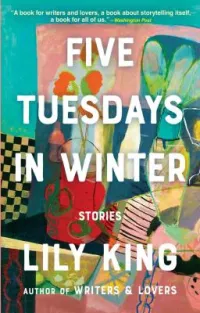 Five Tuesdays in Winter by Lily King book cover