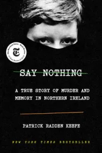 Say Nothing by Patrick Radden Keefe book cover