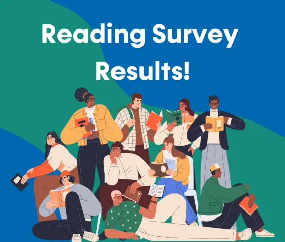 A group of readers each hold their favorite book. Text reads "Reading Survey Results!"